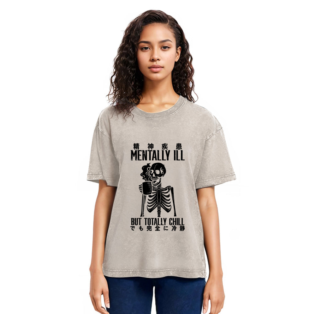 Tokyosol Mentally Ill But Totally Chill Washed T-Shirt