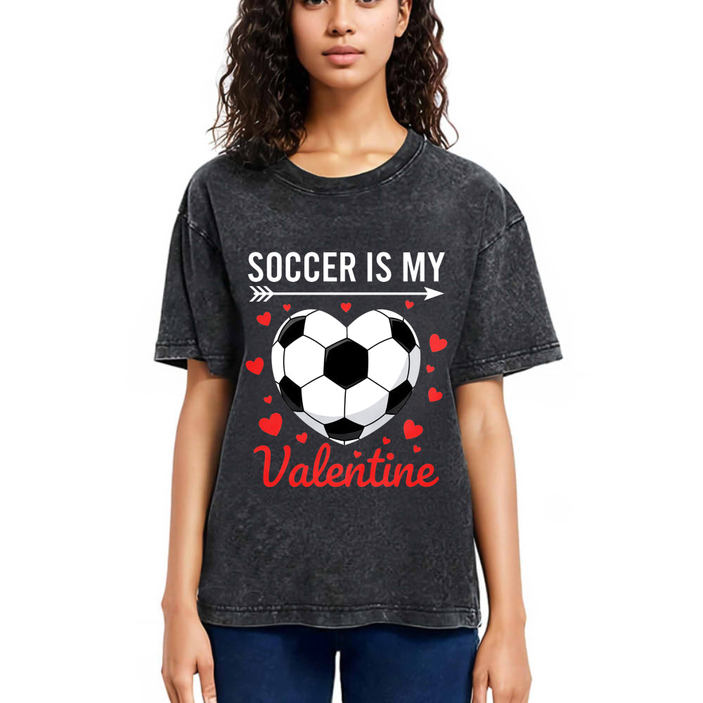 Tokyosol Soccer Is My Valentine Washed T-shirt