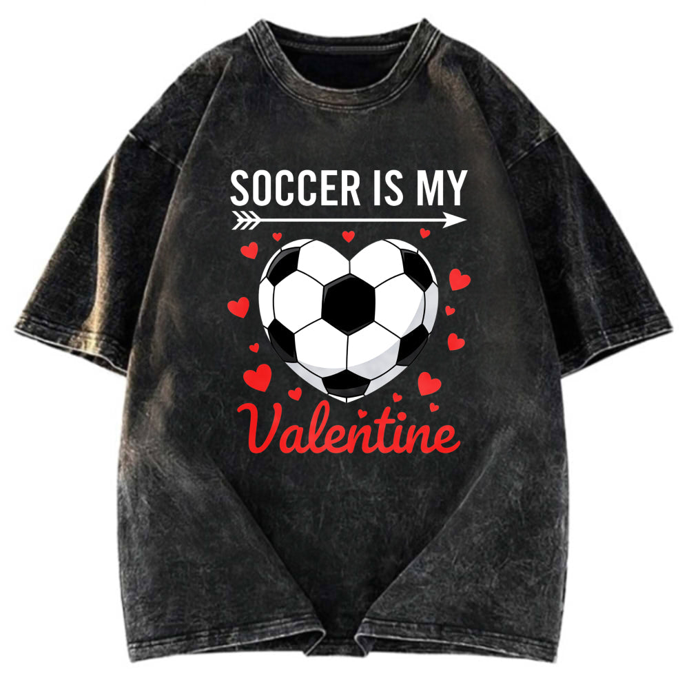 Tokyosol Soccer Is My Valentine Washed T-shirt